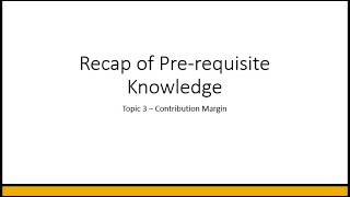 Contribution Margin | Topic 3 | Intro Concepts