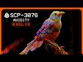 SCP-3076 │ Avidity │ Euclid │ Sensory/Cognitohazard SCP