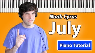 How to play “July” by Noah Cyrus [Piano Tutorial/Chords for Singing]