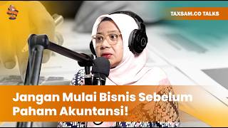 Ngobrol Pajak: Mengenal Akuntansi dan Pentingnya untuk Bisnis  | Taxsam.co Talks