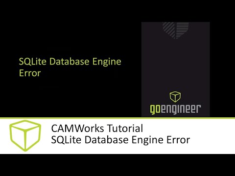 CAMWorks Tutorial - SQLite Database Engine Error