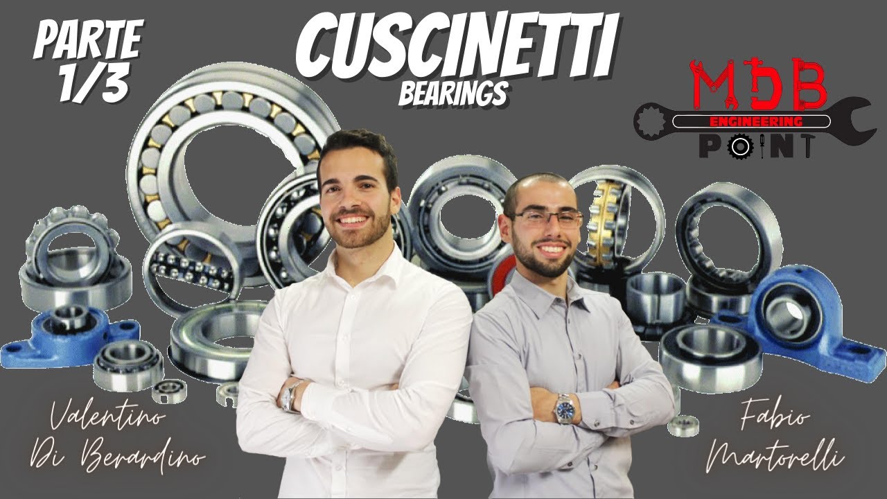 CUSCINETTI - Parte 1/3 | BEARINGS - 1/3 Part [English subtitles]