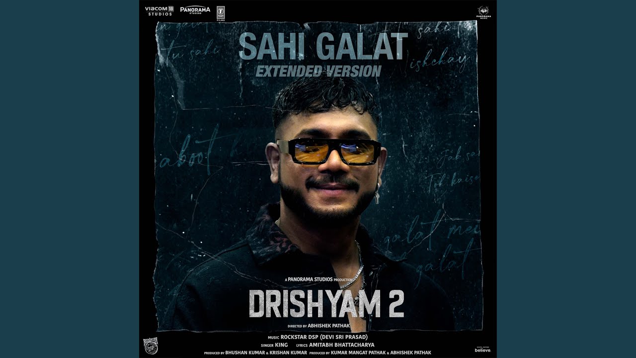 Sahi Galat Extended Version From Drishyam 2