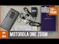 MOTOROLA ONE ZOOM - déballage par TopForPhone