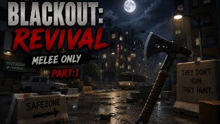 Blackout revival but only melee. Part:1
