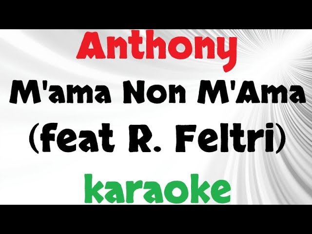 Anthony - M'ama Non M'Ama (feat R. Feltri) DEMO Karaoke 