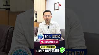 🚀 ECIL Interview 2026 Chemical Engg 🔥 Technical Preparation Strategy 💡