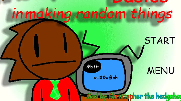 Christopher's Basics In Making Random Stuff (Baldi...