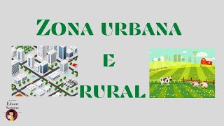 Zona Urbana e Zona Rural