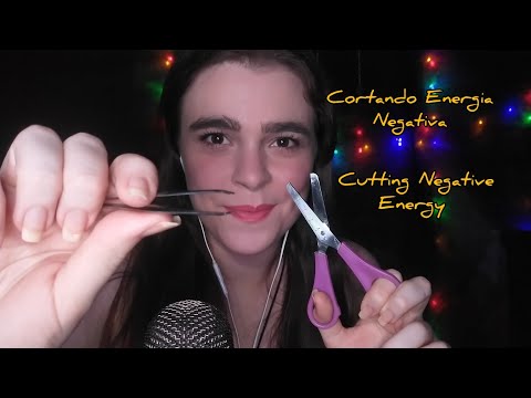 ASMR - Cortando Fora Sua Energia Negativa • Cutting Out Your Negative Energy