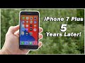 iPhone 7 Plus: 5 Years Later!
