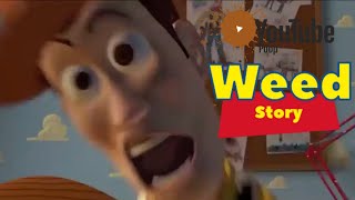 Weed Story Toy Story Ytp