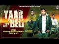 Yaar beli  puneet sagar  master prince  rahul appie  latest new punjabi song 2021  pa records