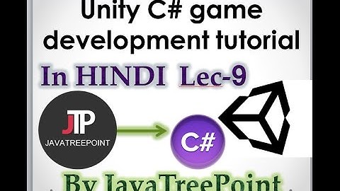 Lec-9 Unity c# game development tutorial in hindi (monobehaviour awake functions )
