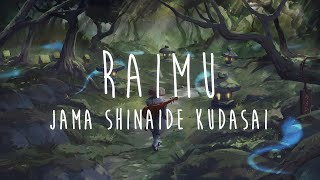 Raimu - Jama Shinaide Kudasai [Earthly Spirits] - (asian lofi chillhop)