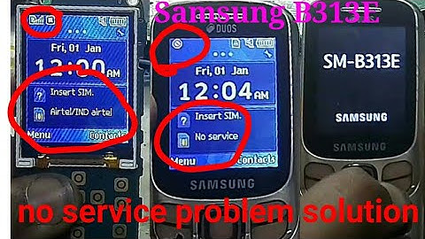 samsung b313e ka network problem | Samsung B313E no service problem solution