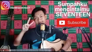 Download lagu Sumpah ku mencintaimu seventeen MP3 Sumpah ku mencintaimu seventeen