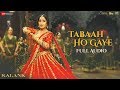 Tabaah Ho Gaye - Full Audio | Kalank | Madhuri, Varun & Alia | Shreya | Pritam | Amitabh | Abhishek