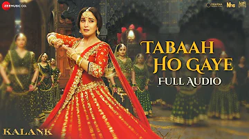Tabaah Ho Gaye - Full Audio | Kalank | Madhuri, Varun & Alia | Shreya | Pritam | Amitabh | Abhishek