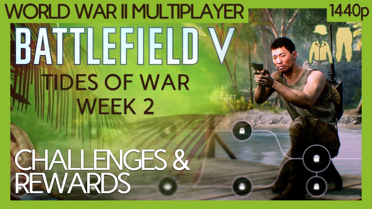 Battlefield V Chapter 6 Tides of War Weekly: Week 2: Challenges & reward guide (No commentary) 1440p