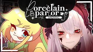 PORCELAIN PARLOR with SHENPAI💢