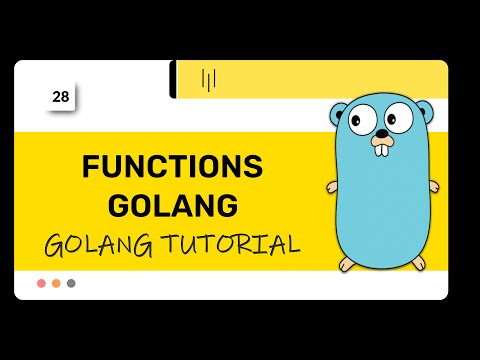 Golang :  Functions | golang tutorial | Lecture 28