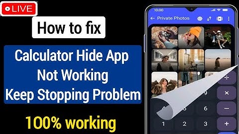 How To Fix calculator hide app not opening problem | calculator hide app keeps stopping
