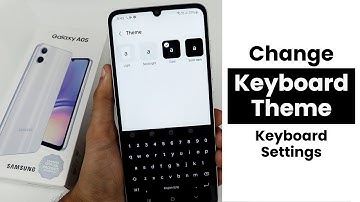 Change Keyboard Theme In Samsung Galaxy A05 | Keyboard Settings