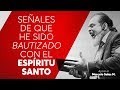 Señales de que he Sido Bautizado por el Espíritu Santo | Apóstol Marcelo Salas