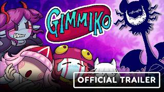 GIMMIKO - Official Trailer