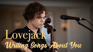 Lovejack - Writing Songs About You (HiSessions.com Acoustic Live!)