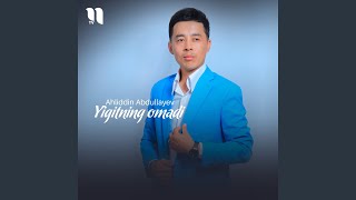 Yigitning omadi - Ahliddin Abdullayev