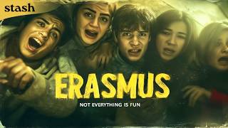 Erasmus: Not Everything Is Fun