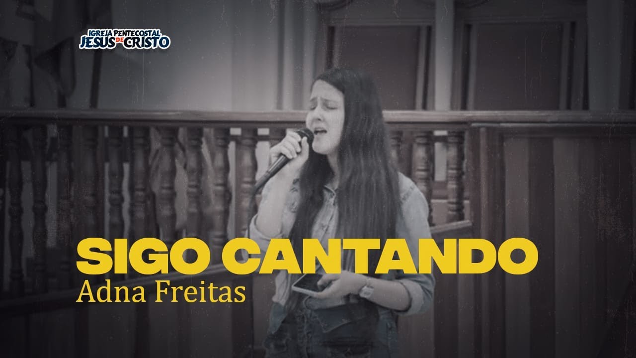 SIGO CANTANDO | Adna Freitas