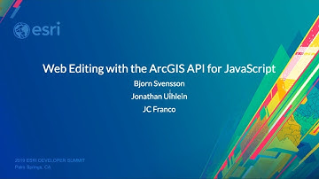 Web Editing with the ArcGIS API for JavaScript