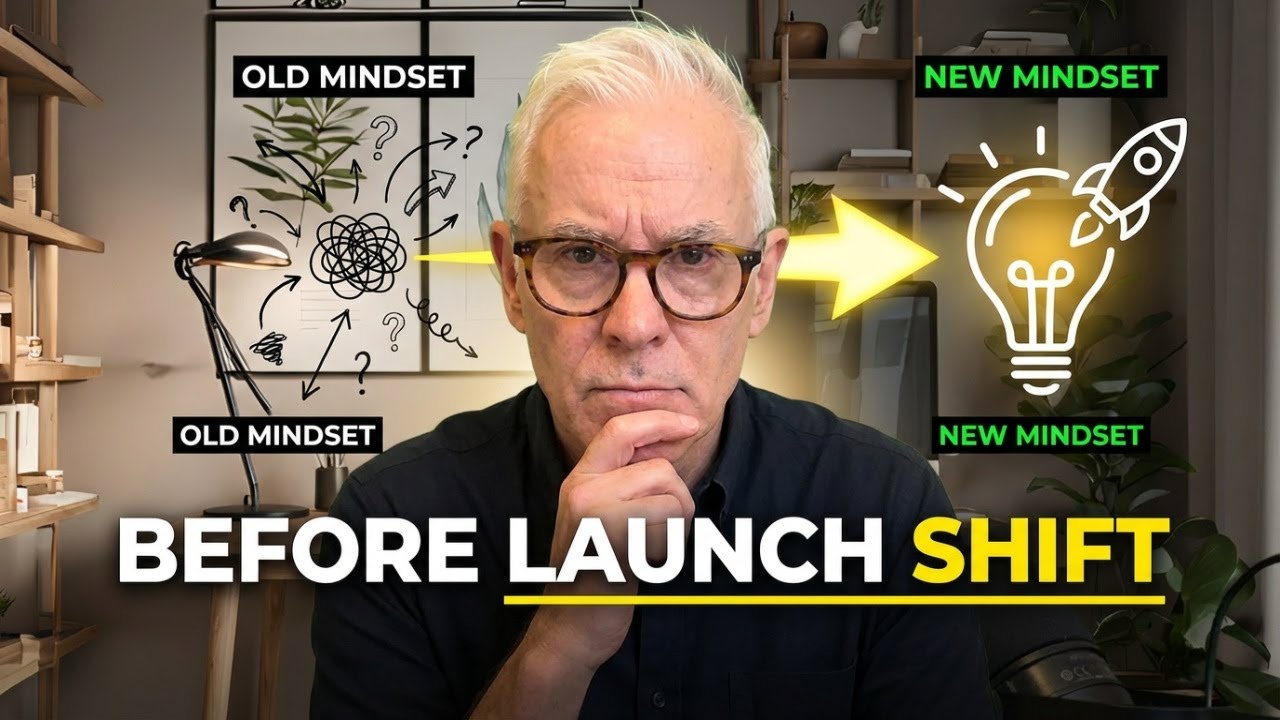 The Mindset Shift Nobody Tells You About Before Launching - YouTube