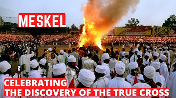 Meskel Celebration 2024 |Ethiopia The Discovery Of The True Cross Of JESUS CHRIST | Damera የመስቀል በዓል