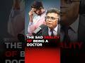 The Untold Reality of Doctors