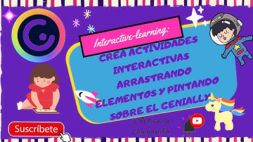 ACTIVIDAD INTERACTIVA ARRASTRANDO ELEMENTOS Y PINTANDO SOBRE EL GENIALLY