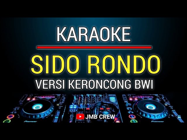 Karaoke Sido Rondo - Cak Diqin ft Safitri Versi Keroncong Banyuwangi class=