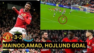 🔥MAINOO, AMAD,  HOJLUND GOAL | MAN UNITED X NEWCASTLE | MAN UNITED NEWS