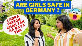 Germany Me Ladka Peecha Karne Laga | Women Safety In Germany | Indian Girl Student In Germany