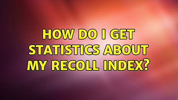 Ubuntu: How do I get statistics about my recoll index?
