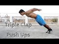 How to Do Triple Clap Push Ups | Vikas Choudhary