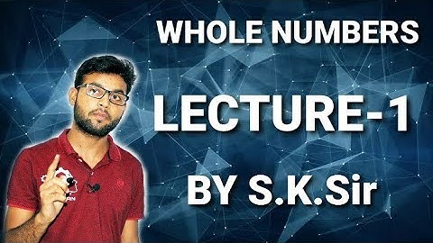 WHOLE NUMBERS | LECTURE-1| MATHEMATICS |  PRE-FOUNDATION | BY S.K.Sir | @DRONA