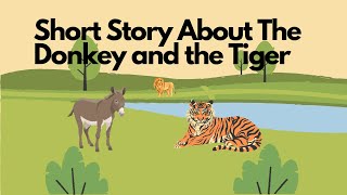 The Donkey And The Tiger