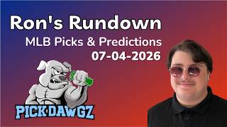 MLB Picks & Predictions Today 7/4/26 | Ron's Rundown