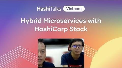 [Vietnamese] Hybrid Microservices with HashiCorp Stack
