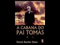 A cabana do Pai Tomás - parte 2