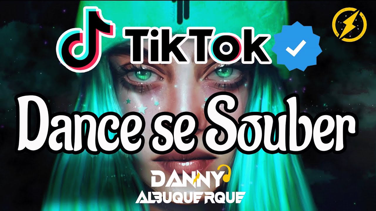 Stream Dance se souber ~{Tik Tok} 2023 by Dj Danny Albuquerque